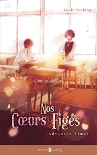 Yuuki Nishina - Nos coeurs figés  : Advanced time.