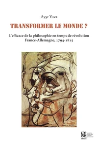 Transformer le monde ?