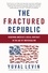 The Fractured Republic. Renewing America's Social Contract in the Age of Individualism