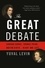 The Great Debate. Edmund Burke, Thomas Paine, and the Birth of Right and Left