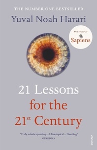 Yuval Noah Harari - 21 Lessons for the 21st Century.