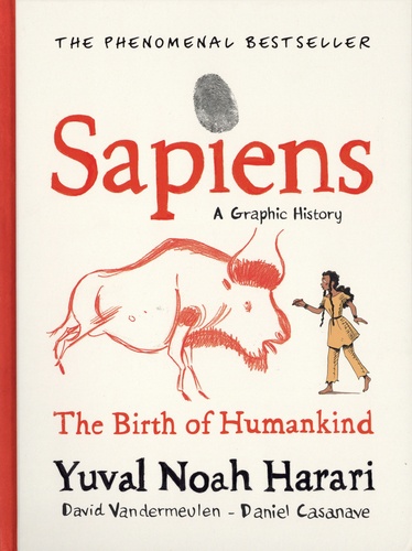 Sapiens (A Graphic History) Tome 1 The Birth of Humankind