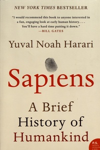 Yuval Noah Harari - Sapiens - A Brief History of Humankind.