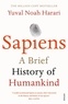 Yuval Noah Harari - Sapiens - A Brief History of Humankind.