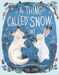 Yuval Zommer - A Thing Called Snow.