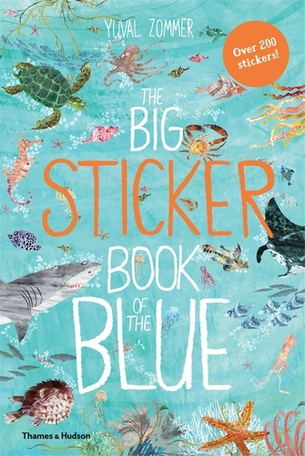 Yuval Zommer - The Big Sticker Book of the Blue.