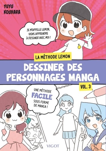 Yuyu Kouhara - Dessiner des personnages manga : La méthode Lemon -  Vol. 3.