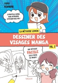 Yuyu Kouhara - La méthode Lemon - Tome 2, Dessiner des visages manga.