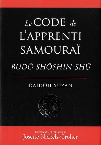 Yuzan Daidoji - Le code de l'apprenti samouraï - Budo Shoshin-Shu.