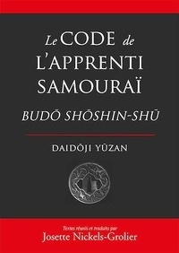 Yuzan Daidoji - Le code de l'apprenti samouraï - Budo Shoshin-Shu.