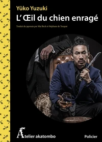 L'OEil du chien enragé