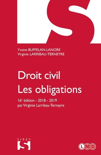 Droit civil. Les obligations  Edition 2018-2019