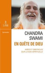 Yvan Amar et  Chandra Swâmi - En quête de dieu - Aides et obstacles sur la voie spirituelle.