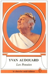 Yvan Audouard - Les pensées.