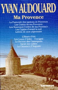Yvan Audouard - Ma Provence.