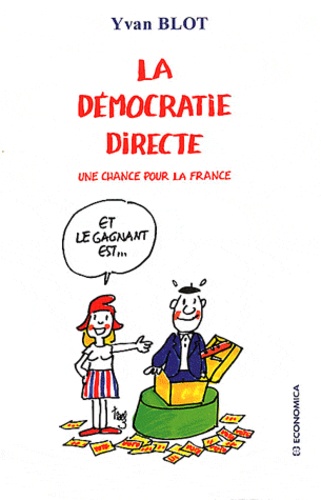 Yvan Blot - La démocratie directe - Une chance pour la France.