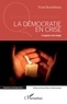 Yvan Bordeleau - La démocratie en crise - L'urgence de réagir.