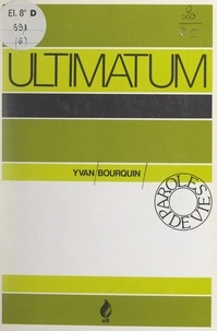 Yvan Bourquin - Ultimatum.