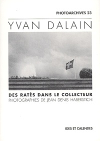 Yvan Dalain - Des ratés dans le collecteur.