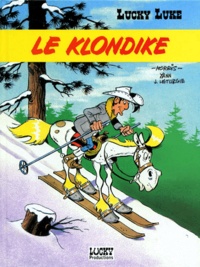 Yvan Delporte et Jean Léturgie - Lucky Luke 2 Volumes : Volume 1, Le Klondike. Volume 2, La Face Cachee De Morris. Tout, Tout, Tout Sur Le Createur De Lucky Luke.