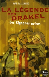 Yvan Lallemand - La Légende des Drakel Tome 2 : Les Cigognes noires.