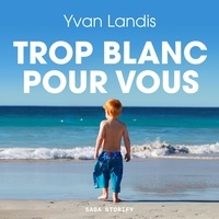 Yvan Landis et Briag Querhault - Trop blanc pour vous.