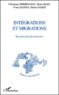 Yvan Leanza et Pierre Dasen - Integrations Et Migrations. Regards Pluridisciplinaires.