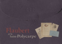 Yvan Leclerc - Flaubert et la Saint-Polycarpe.