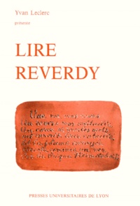 Yvan Leclerc - Lire Reverdy.