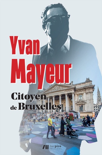 Yvan Mayeur - Citoyen de Bruxelles.