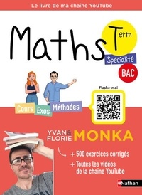 Pdf ebooks forum de téléchargement Maths Term avec Yvan Monka par Yvan Monka, Florie Monka, Romain Ronzeau