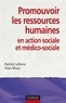 Yvan Mura et Patrick Lefèvre - Promouvoir les ressources humaines en action sociale et médico-sociale.
