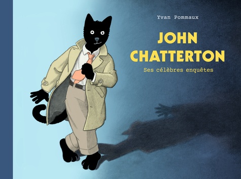 John Chatterton Ses C l bres Enqu tes De Yvan Pommaux Album Livre John Chatterton Ses C l bres Enqu tes De Yvan Pommaux Album Livre