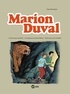 Yvan Pommaux et Philippe Masson - Marion Duval Intégrale Tome 3 : L'homme aux mouettes ; La vengeance du prince Melcar ; Pleins feux sur le smilodon.