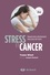 Stress et cancer. La vision de la théorie de l'attachement