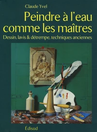 Peindre à l'eau comme les Maîtres