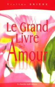 Le Grand Livre De L'Amour