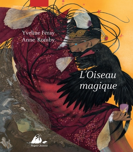 Yveline Féray et Anne Romby - L'Oiseau magique.