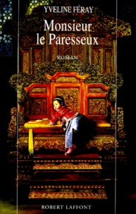 Yveline Féray - Monsieur Le Paresseux.