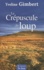 Le crépuscule du loup