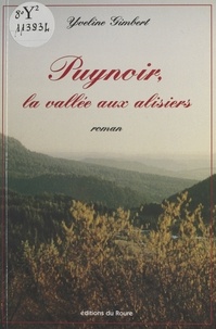 Yveline Gimbert - Puynoir, la vallée aux alisiers.
