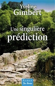 Yveline Gimbert - Une singulière prédiction.