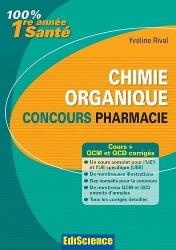 Yveline Rival - Chimie organique - Concours Pharmacie - Cours + QCM et QCD corrigés.