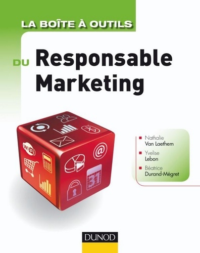 Yvelise Lebon - La boîte à outils du Responsable marketing.