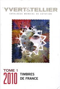  Yvert & Tellier - Catalogue de timbres-poste - Tome 1, France : émissions générales des colonies.