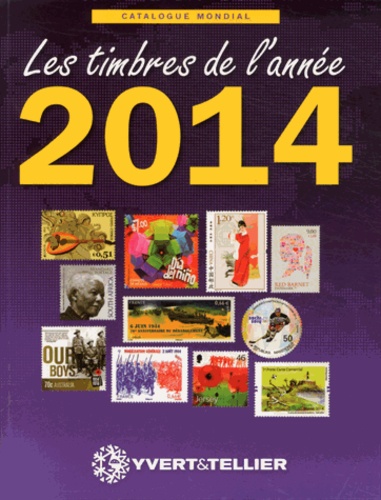  Yvert & Tellier - Catalogue de timbres-poste - Nouveautés mondiales de l'année 2014.