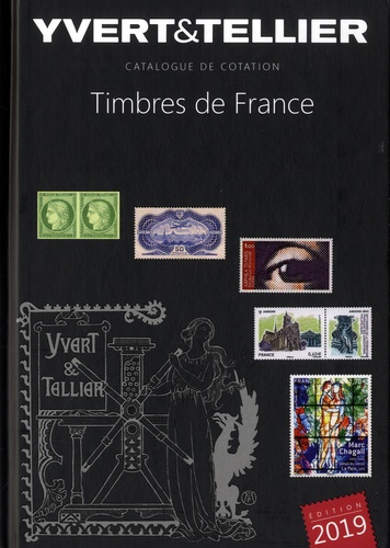 Catalogue de timbres-poste. Tome 1, France  Edition 2019