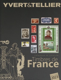  Yvert & Tellier - Catalogue de timbres-poste - Tome 1, France - Emission générale des colonies.