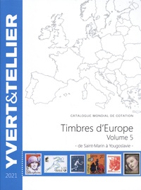 Yvert & Tellier - Catalogue de timbres-postes d'Europe - Volume 5, Saint-Marin à Yougoslavie.