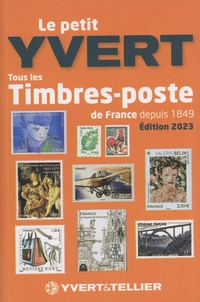 Yvert & Tellier - Le petit Yvert - Tous les timbres-poste de France depuis 1849.